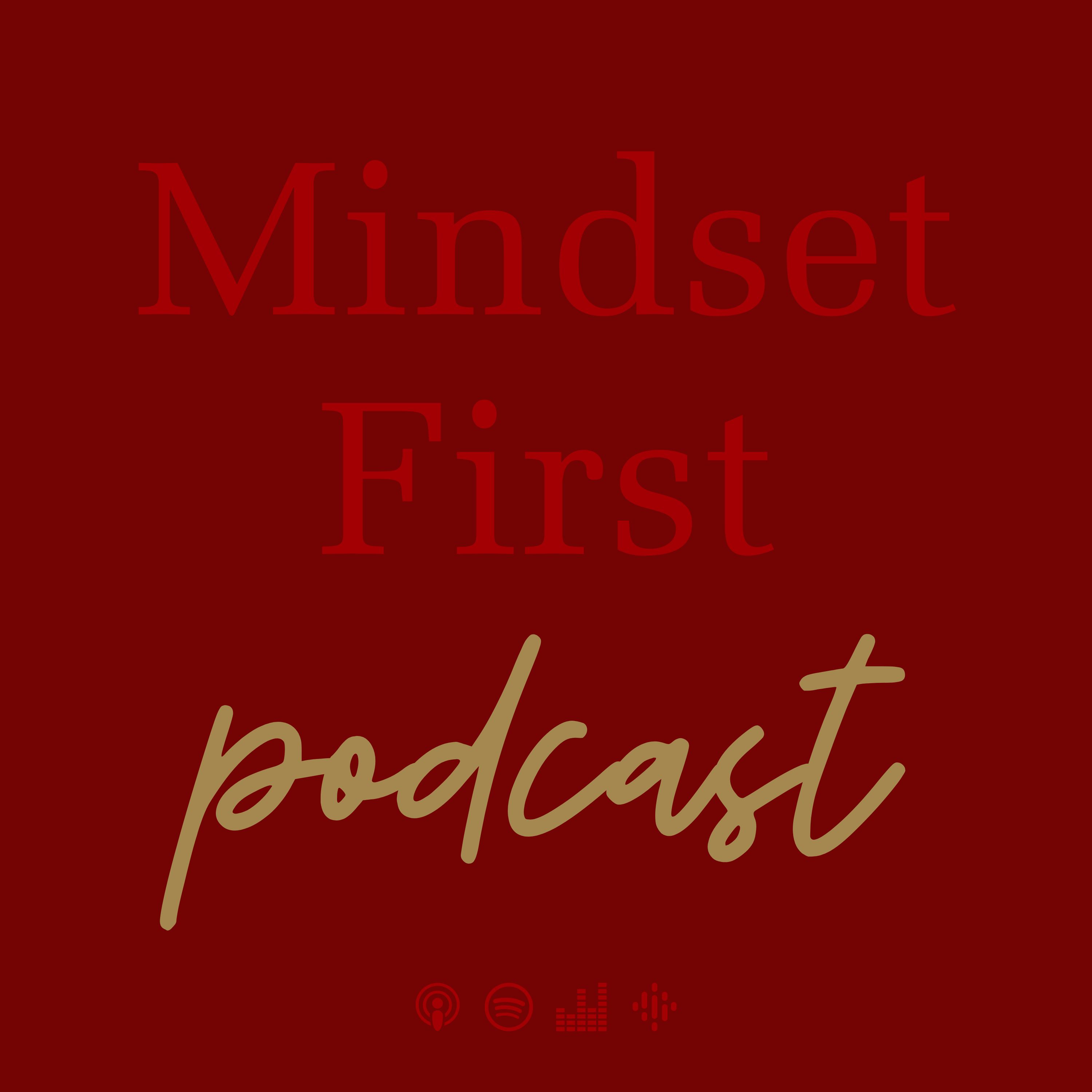 Mindset First - Der Podcast, der inspiriert und motiviert
